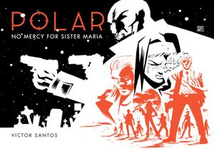 Polar Volume 3: No Mercy for Sister Maria image number 0
