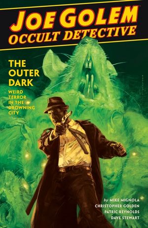 Joe Golem: Occult Detective Volume 2--The Outer Dark image number 0