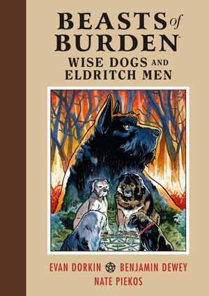 Beasts of Burden: Wise Dogs and Eldritch Men image number 0