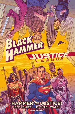 Black Hammer/Justice League: Hammer of Justice! image number 0