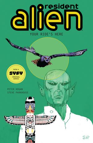 Resident Alien Volume 6: Your Ride's Here image number 0