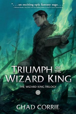 Triumph of the Wizard King: The Wizard King Trilogy Book Three image number 0