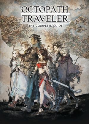Octopath Traveler: The Complete Guide image number 0