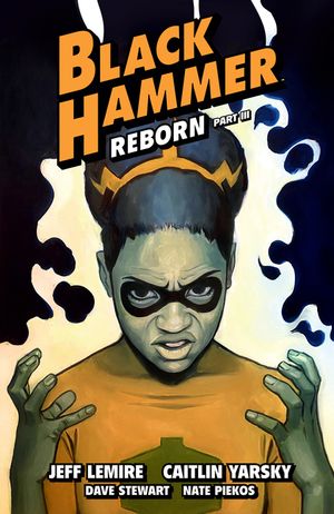 Black Hammer Volume 7: Reborn Part Three image number 0