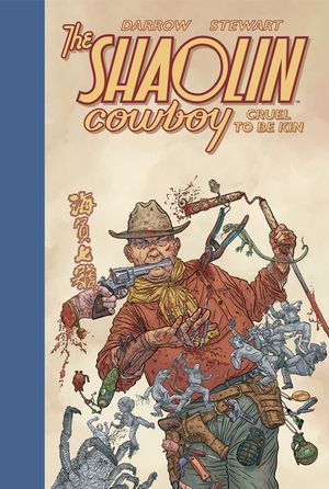 Shaolin Cowboy: Cruel to Be Kin image number 0