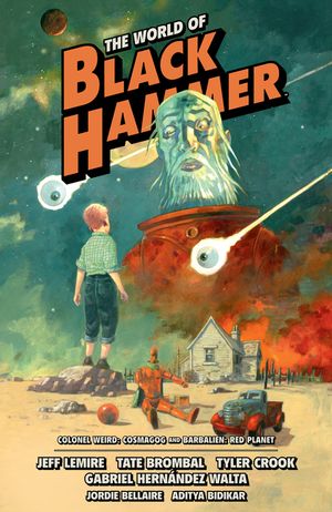 The World of Black Hammer Omnibus Volume 3 image number 0
