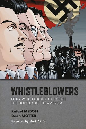 Whistleblowers: Four Who Fought to Expose the Holocaust to America image number 0
