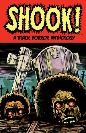 Shook! a Black Horror Anthology image number 0
