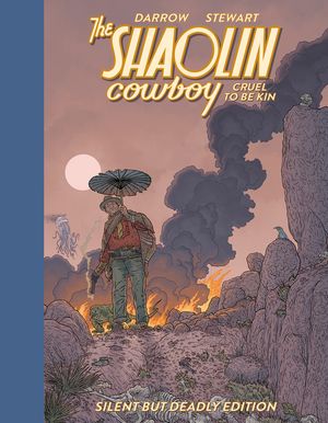 Shaolin Cowboy: Cruel to Be Kin--Silent But Deadly Edition image number 0