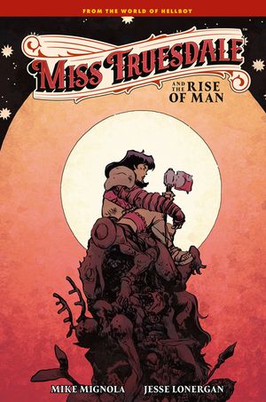 Miss Truesdale and the Rise of Man image number 0