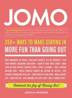 Jomo: Celebrate the Joy of Missing Out! image number 0