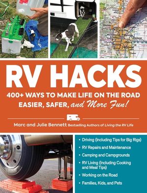 RV Hacks: 400+ Ways to Make Life on the Road Easier, Safer, and More Fun! image number 0