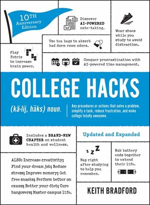 College Hacks: Updated and Expanded: 10th Anniversary Edition image number 0