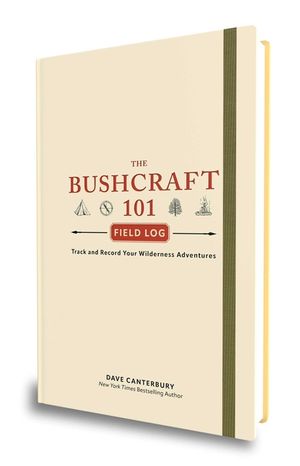 The Bushcraft 101 Field Log: Track and Record Your Wilderness Adventures image number 0