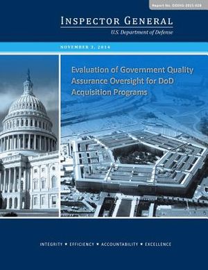 Evaluation of Government Quality Assurance Oversight for DoD Acquisition Programs image number 0