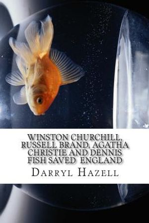Winston Churchill, Russell Brand, Agatha Christie and Dennis Fish saved England: The fight for Westminster image number 0