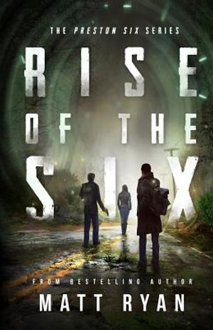 Rise Of The Six: The Preston Six Series image number 0