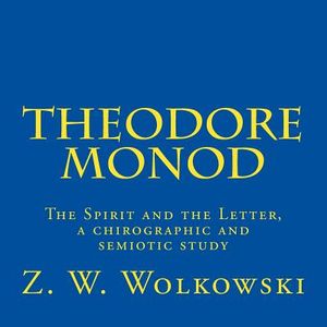 Theodore Monod: The Spirit and the Letter, a chirographic and semiotic study image number 0
