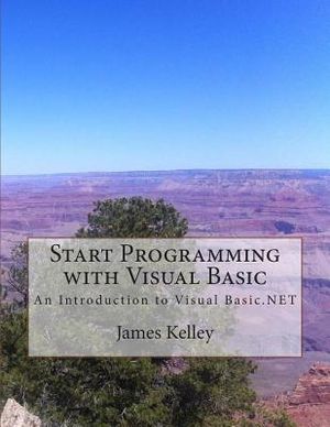 Start Programming with Visual Basic: An Introduction to Visual Basic.NET image number 0