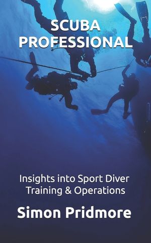 Scuba Professional: Insights into Sport Diver Training & Operations image number 0
