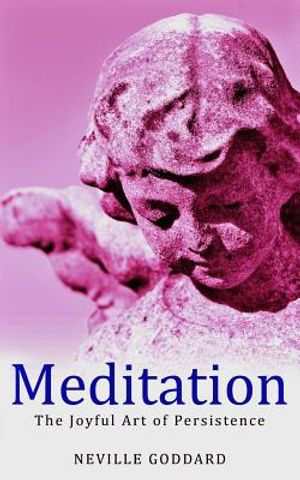 Meditation: The Joyful Art of Persistence image number 0