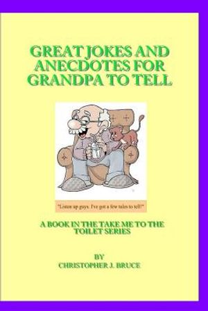 Great Jokes and Anecdotes for Grandpa to Tell image number 0