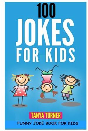 100 Jokes for Kids: Funny Joke Book for Kids image number 0