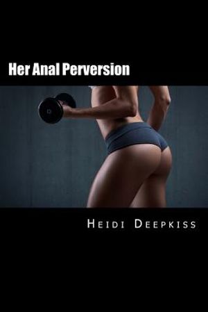 Her Anal Perversion image number 0