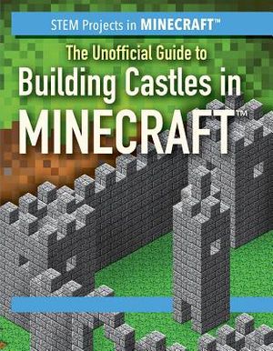 The Unofficial Guide to Building Castles in Minecraft(r) image number 0