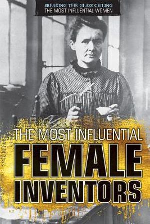 The Most Influential Female Inventors image number 0