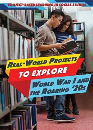 Real-World Projects to Explore World War I and the Roaring '20s image number 0