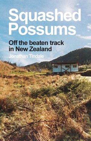 Squashed Possums: Off the beaten track in New Zealand image number 0