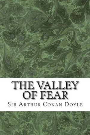 The Valley Of Fear: (Sir Arthur Conan Doyle Classics Collection) image number 0