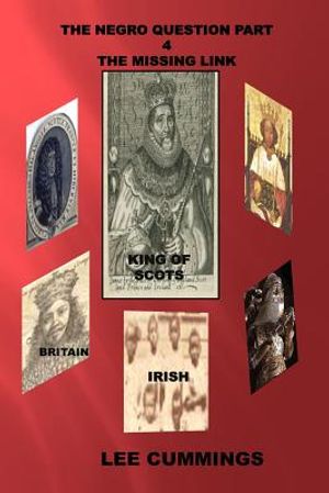 The Negro Question Part 4 the Missing Link image number 0