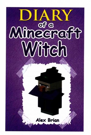 Diary of a Minecraft Witch image number 0