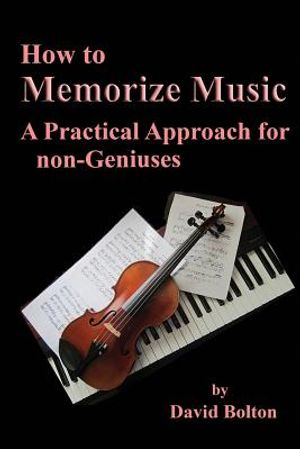 How to Memorize Music - A Practical Approach for non-Geniuses image number 0