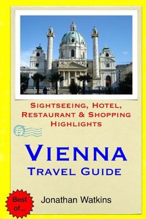 Vienna Travel Guide: Sightseeing, Hotel, Restaurant & Shopping Highlights image number 0
