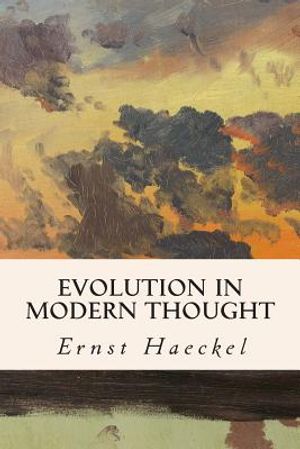 Evolution in Modern Thought image number 0