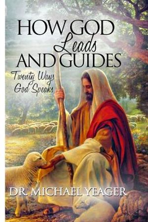 How GOD Leads & Guides!: 20 Ways with Personal Experiences image number 0