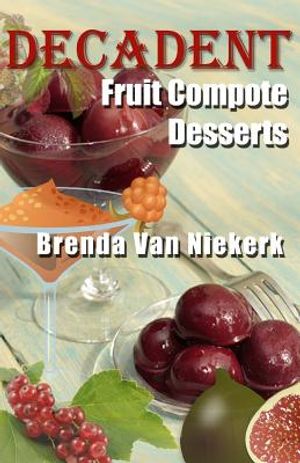 Decadent Fruit Compote Desserts image number 0