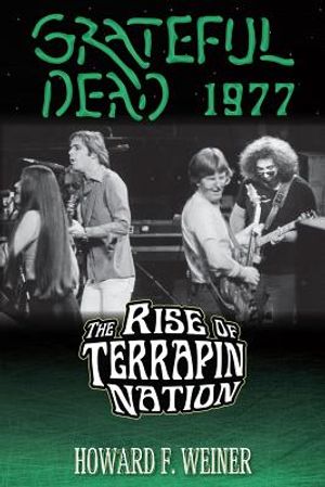 Grateful Dead 1977: The Rise of Terrapin Nation image number 0