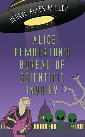 Alice Pemberton's Bureau Of Scientific Inquiry image number 0