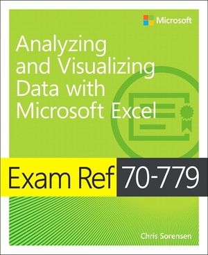 Exam Ref 70-779 Analyzing and Visualizing Data with Microsoft Excel image number 0
