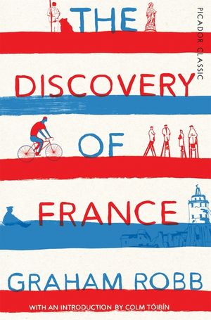 The Discovery of France : Picador Classic image number 0