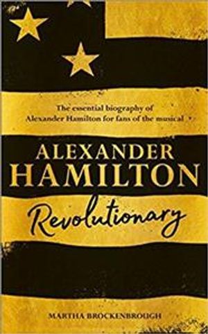Alexander Hamilton: Revolutionary image number 0