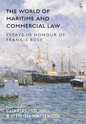 The World of Maritime and Commercial Law: Essays in Honour of Francis Rose image number 0