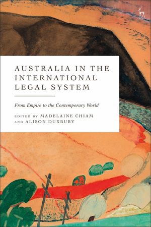 Australia in the International Legal System: From Empire to the Contemporary World image number 0