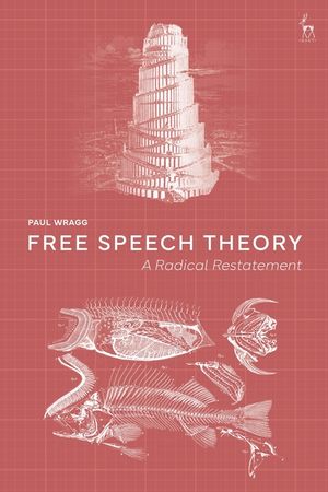 Free Speech Theory: A Radical Restatement image number 0