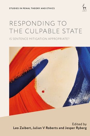 Responding to the Culpable State: Is Sentence Mitigation Appropriate? image number 0
