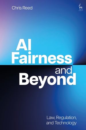 AI Fairness and Beyond: Law, Regulation, and Technology image number 0